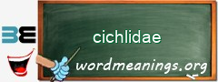 WordMeaning blackboard for cichlidae